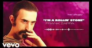 Frank Zappa - I'm A Rollin' Stone (Visualizer)