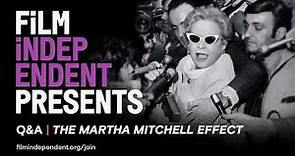 THE MARTHA MITCHELL EFFECT (Netflix short) | Q&A - Film Independent Presents
