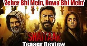 SHAITAAN Teaser Review | Ajay Devgn, R Madhavan, Jyotika | 2024 First Horror Thriller