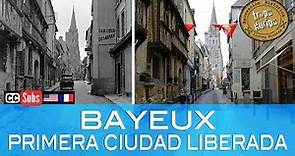 LA LIBERACIÓN DE BAYEUX (Normandía)
