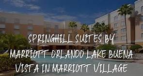 SpringHill Suites by Marriott Orlando Lake Buena Vista in Marriott Village Review - Orlando , United
