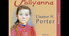Pollyanna (version 2) by Eleanor H. PORTER read by Phil Chenevert | Full Audio Book