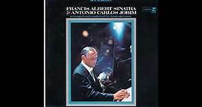 Francis Albert Sinatra & Antonio Carlos Jobin -1967 (FULL ALBUM)