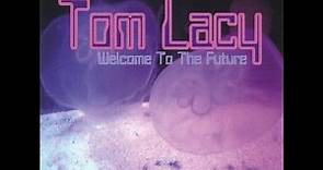 Tom Lacy - Escape To Mars
