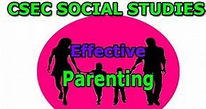 Effective Parenting (CSEC Lecture Series)