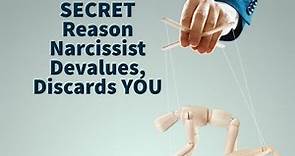 SECRET Reason Narcissist Devalues, Discards YOU