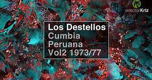 Los Destellos Vol.2 (1973/76) Cumbia Peruana