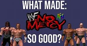 What Made: WWF No Mercy (N64) So Good?