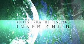 Voices From The Fuselage - Inner Child (Lyric Video)