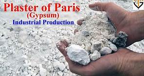 Preparation of Plaster of Paris (Gypsum) in Industry | Geotech with Naqeeb