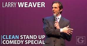 Clean Comedy Full Special - Stand-up Comedian Larry Weaver