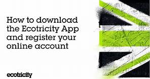 How to download the Ecotricity App and register your online account