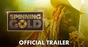 Spinning Gold | Official Trailer 2