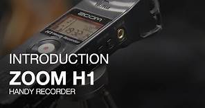 Zoom H1: Introduction