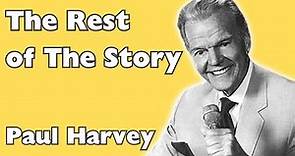Paul Harvey -The Rest of The Story - Fast Ten