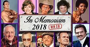 In Memoriam 2018: Famous Faces We Lost in 2018 (rev2.0)