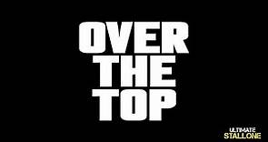 Over The Top Trailer