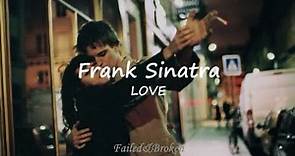 Frank Sinatra - LOVE [Sub. Español e Inglés]
