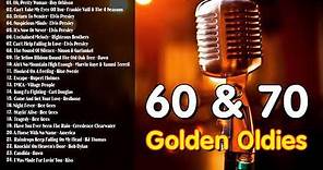 Greatest Hits Golden Oldies - 60s & 70s Best Songs - Oldies but Goodies