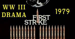 "First Strike" (1979) Cold War / WWIII Nuclear Attack Docu-Drama