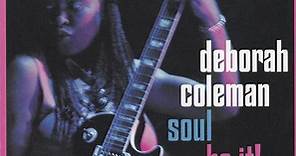 Deborah Coleman - Soul Be It!