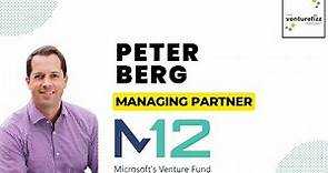 Peter Berg, Managing Partner at M12, Microsoft's VC Fund - The VentureFizz Podcast
