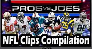 Pros vs Joes NFL Custom Compilation
