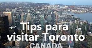 Tips para visitar Toronto - Canadá