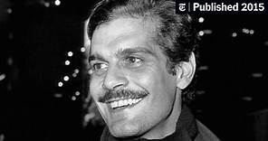 ​Omar Sharif, 83, a Star in ‘Lawrence of Arabia’ and ‘Doctor Zhivago,’ Dies