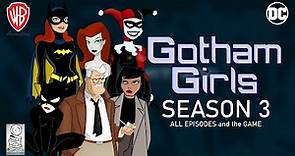Gotham Girls: The Series 🦇 Season 3 (Flash Animated Web Series) - All Episodes & Games