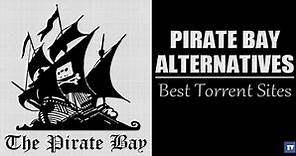 10 Best The Pirate Bay Alternatives in 2023