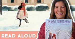 Ten Ways to Hear Snow - Read Aloud Picture Book | Brightly Storytime