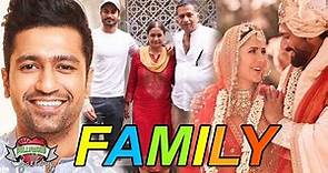 Vicky Kaushal Family With Parents, Wife Katrina Kaif, Brother, Career and Biography