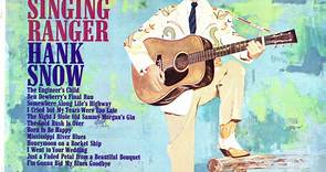 Hank Snow, The Singing Ranger And His Rainbow Ranch Boys - The Singing Ranger