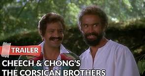 Cheech & Chong's The Corsican Brothers 1984 Trailer