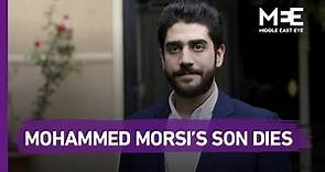 Son of Mohammed Morsi dies of a heart attack