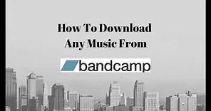 How To Download Any music From bandcamp