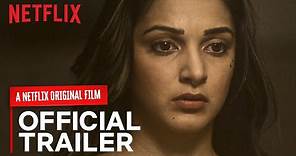 Guilty Official Trailer | Kiara Advani, Akansha Ranjan, Gurfateh | A Netflix Original Film | March 6