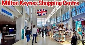 [4K] Walking in Milton Keynes Shopping Centre 🇬🇧