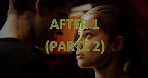 After 1 (Aquí empieza todo)- Serie de Anna Todd (Parte 2)