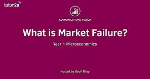 What is Market Failure? I A Level and IB Economics