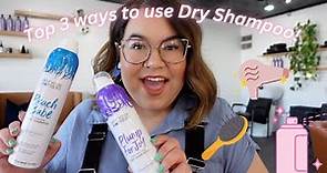 Best Drugstore Dry Shampoos + Top 3 ways to use Dry Shampoo!