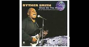 Byther Smith - Blues On The Moon (Full Album)