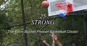 25 Strong A Film About Basketball! A Film About Life! (Trailer)