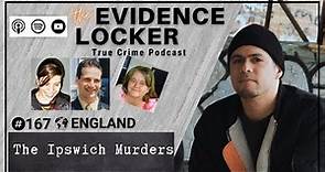 167. The Ipswich Murders | England FULL EPISODE