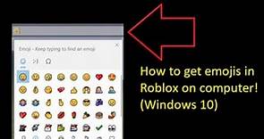 How to get emojis in Roblox on computer! (Windows 10)