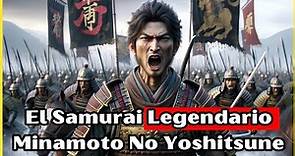 Samurái Legendario: La Increíble Historia de Minamoto no Yoshitsune