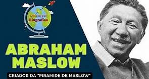 Biografia de ABRAHAM MASLOW - “Pai da Psicologia Humanista” - Criador da "Pirâmide de Maslow"!