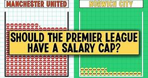 Should the Premier League have a salary cap?