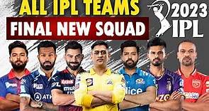 IPL 2023 | All Teams Full Squad Players List | CSK, MI, KKR, RCB, DC, RR, KXIP, SRH IPL 2023 Squad